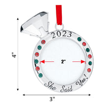 Load image into Gallery viewer, Our First Christmas Ornament 2023 - She Said Yes! Wedding Ring Picture Ornament for Christmas Tree - Engaged Christmas Ornament - 1st Christmas Together Ornament 2023 - Wedding Ornament 2023 By Klikel
